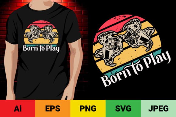Born to Play T Shirt Design Graphics