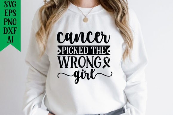 Cancer Picked the Wrong Girl Graphics