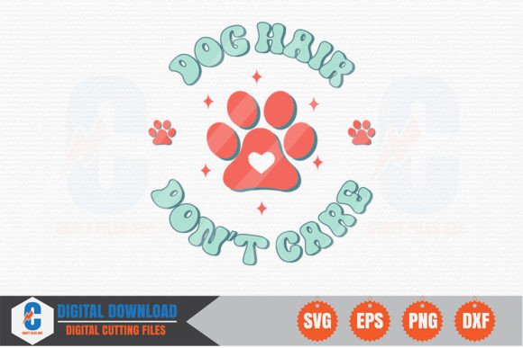 Dog Hair, Don’t Care - Dog Retro SVG
