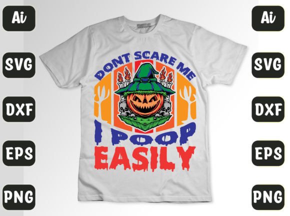 DONT SCARE ME I POOP EASILY 55 Graphics