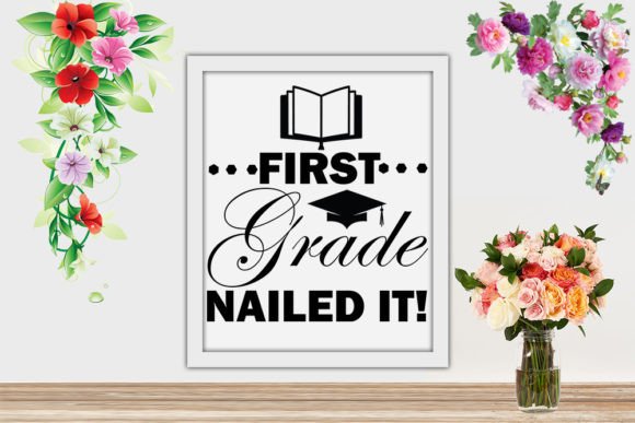 First Grade Nailed It - Graduation Svg