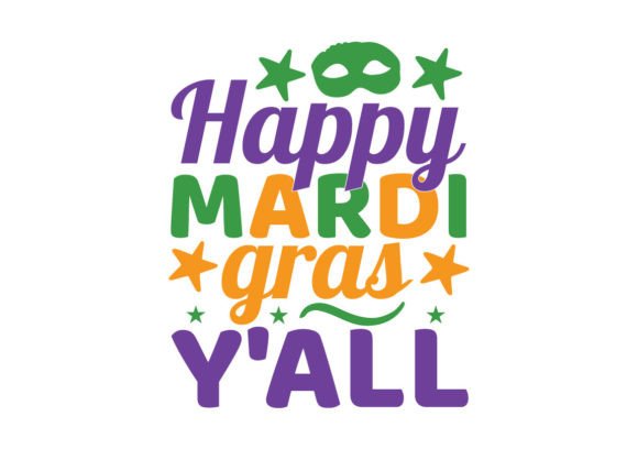 Happy Mardi Gras Y ALL SVG: Graphics for Crafts and Marketing