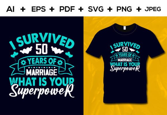 I Survived 50 Years of Marriage T-shirt