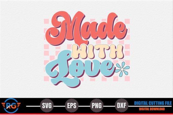 Made with Love – Retro Valentine SVG