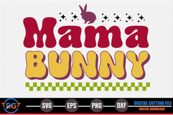 Mama Bunny Retro Easter SVG: Graphics for Crafts & Content
