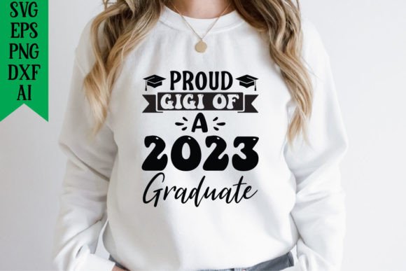 Proud Gigi of a 2023 Graduate Graphics