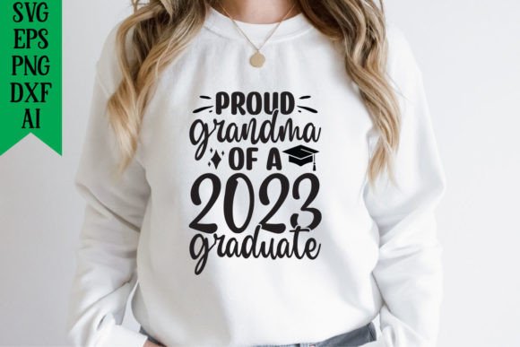 Proud Grandma of a 2023 Graduate Graphics