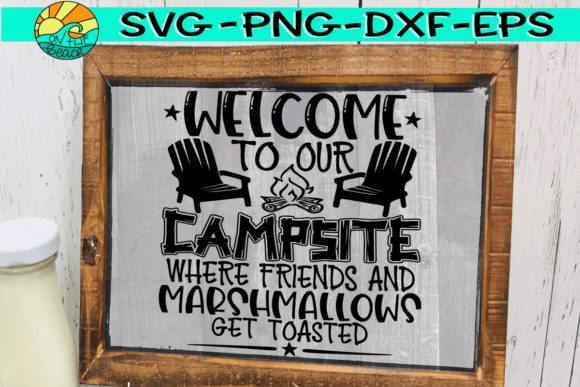 Welcome to Our Campsite SVG Chairs SVG