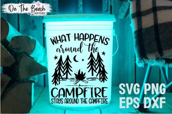 What Happens Around the Campfire SVG