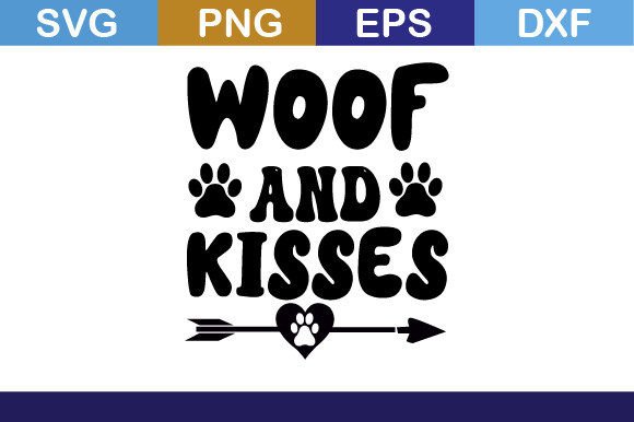 Woof and Kisses Svg T Shirt: Graphics for Crafts